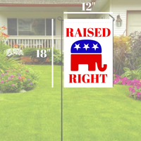 Libertee Raised Right Republican Pride Outdoor Garden Flag | Republican Party 12X18 Flag Banner for Lawn or Garden | White Flag with GOP Elephant Sign