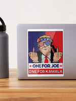 One for Joe and One for Kamala - Trump 2024 Sticker